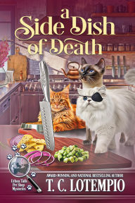 Title: A Side Dish of Death, Author: T. C. Lotempio
