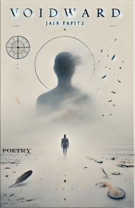 Title: Voidward, Author: Jaia Papitz