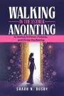 Walking in the Esther Anointing: A Journey to Favor, Purpose, and Divine Positioning