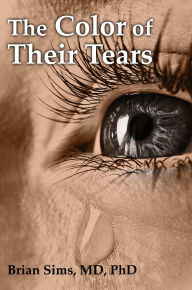Title: The Color of Their Tears, Author: Brian Sims