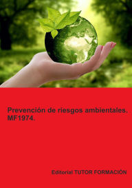 Title: Prevención de riesgos ambientales. MF1974., Author: Lucía Grijalbo Fernández