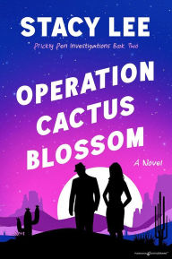 Title: Operation Cactus Blossom, Author: Stacy Lee
