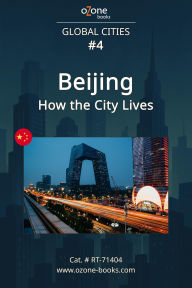 Title: Beijing: How the City Lives, Author: Ozone Books