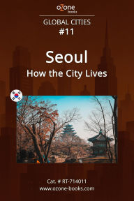 Title: Seoul: How the City Lives, Author: Alexandra Rizzi
