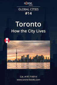 Title: Toronto: How the City Lives, Author: Ozone Books