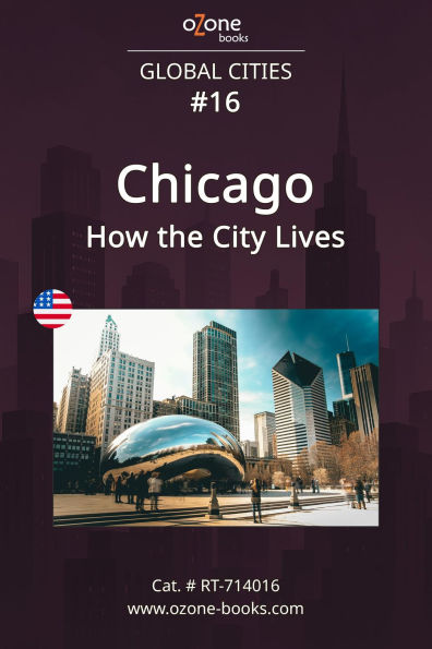 Chicago: How the City Lives