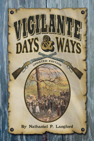 Vigilante Days & Ways: Updated Edition