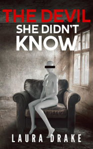 Title: The Devil She Didn't Know, Author: Laura Drake