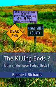 Title: The Killing Ends ?, Author: Ronnie L. Richards