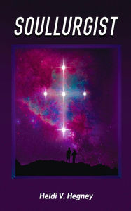 Title: SOULLURGIST, Author: Heidi Hegney