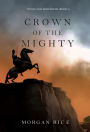 Crown of the Mighty (Kings and SorcerersBook #9)