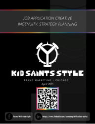 Title: Job Application Creative Ingenuity: Strategy Planning, Author: Kid Saints Style