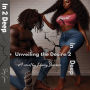 Unveiling the desire 2 in 2 deep