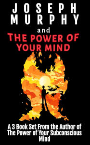 Title: Joseph Murphy and The Power of Your Mind: A 3 Book Set From the Author of The Power of Your Subconscious Mind, Author: Joseph Murphy