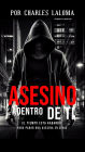 Killer Within You (Español) Asesino dentro de ti