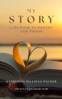 My Story: A Memoir in Poetry and Prose