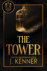 Title: The Tower, Author: J. Kenner