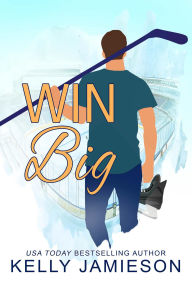 Title: Win Big, Author: Kelly Jamieson