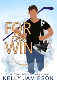 Title: For the Win, Author: Kelly Jamieson