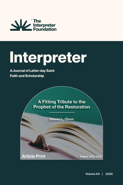 A Fitting Tribute to the Prophet of the Restoration