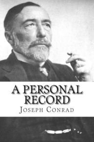 Title: A Personal Record, Author: Joseph Conrad