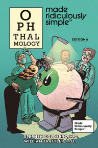 Title: Ophthalmology Made Ridiculously Simple: Color Edition, Author: Stephen Goldberg