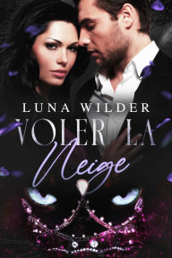 Title: Voler la Neige, Author: Luna Wilder