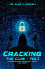 CRACKING THE CODE: VOL 1: UNDERSTANDING PERSONAL CREDIT AND MORE!