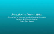 Title: Poetic Musings: Poetry in Motion, Author: Diane Edwards