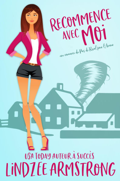 Recommence avec Moi: une romance de seconde chance dans une petite ville