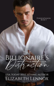 Title: The Billionaire's Distraction, Author: Eilzabeth Lennox