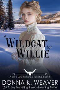Title: A Wildcat for Willie, Author: Donna K. Weaver
