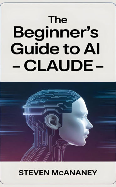 The Beginner's Guide to AI - Claude