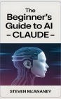 The Beginner's Guide to AI - Claude
