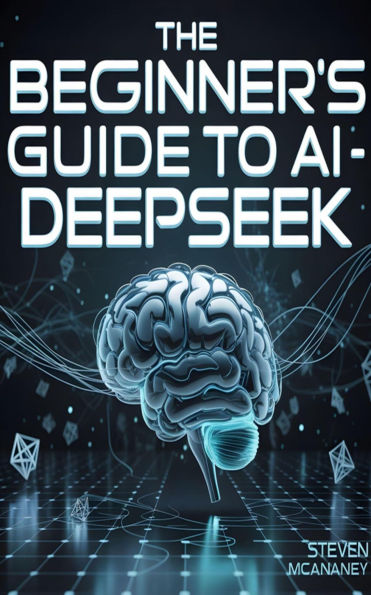 The Beginner's Guide to AI - DeepSeek