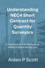 Understanding NEC4 Short Contract for Quantity Surveyors: A Neurodiverse-Friendly Guide to Getting Paid and Staying Sane