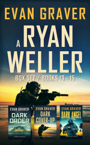 Title: A Ryan Weller Thriller Box Set: Books 13 - 15, Author: Evan Graver