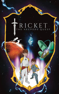 Title: Tricket: The Keepers Quest: Tricket, Author: Christian Chavez