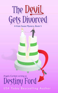 Title: The Devil Gets Divorced, Author: Destiny Ford