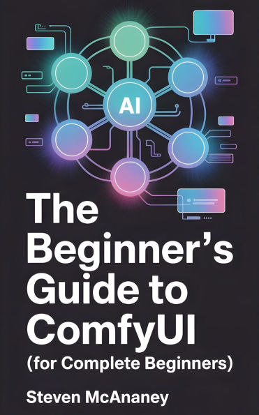 The Beginner's Guide to ComfyUI (for complete beginners)