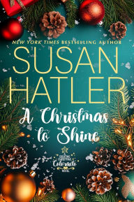 Title: A Christmas to Shine, Author: Susan Hatler