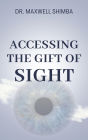 Accessing the Gift of Sight