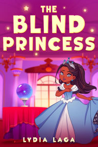Title: The Blind Princess, Author: Lydia Laga