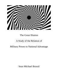 Title: The Great Illusion, Author: Sean Michael Brassil