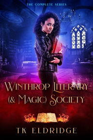 Title: The Winthrop Literary (& Magic) Society, Author: Tk Eldridge