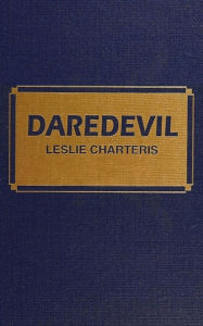 Title: Daredevil, Author: Leslie Charteris
