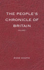The People's Chronicle of Britain: Volume I