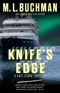 Title: Knife's Edge: an action-adventure thriller, Author: M. L. Buchman