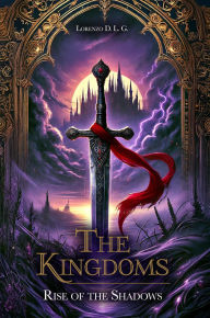 Title: The Kingdoms, Author: Lorenzo D.L.G.