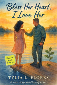 Title: Bless her heart , I love her, Author: Tylia L. Flores